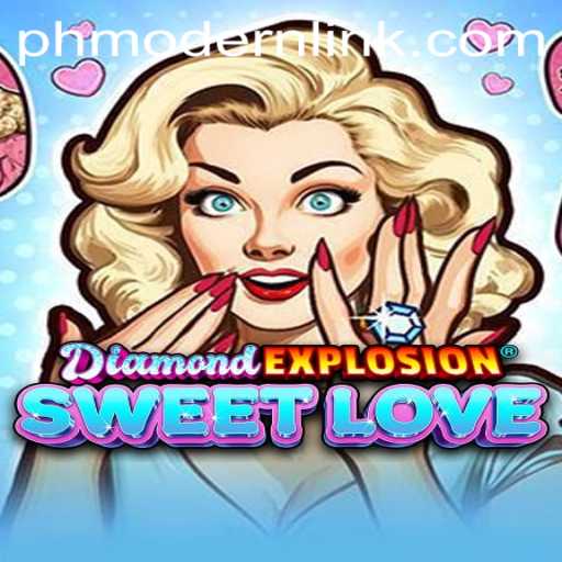 DiamondExplosionSweetLove: A Modern Twist on Interactive Gaming