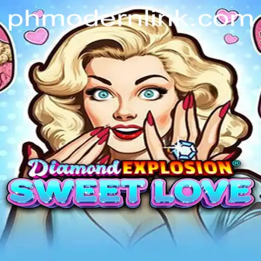 DiamondExplosionSweetLove: A Modern Twist on Interactive Gaming